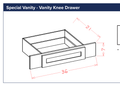 Special Vanity - Vanity Knee Drawer — dimensional drawing